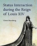 Status Interaction during the Reign of Louis XIV