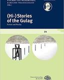 (Hi-)Stories of the Gulag: Fiction and Reality