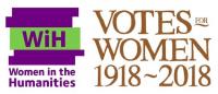 Women in the Humanities and Votes for Women Centenary
