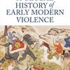 A Global History of Early Modern Violence
