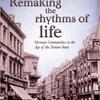 Remaking the Rhythms of Life: German Communities in the Age of the Nation-State 