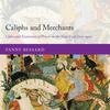 Caliphs and Merchants: Cities and Economies of Power in the Near East (700-950)