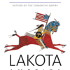 Lakota America: A New History of Indigenous Power